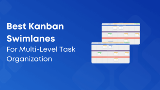 Best Software for Kanban Swimlanes to Streamline Teamwork