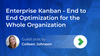 Enterprise Kanban - End to End Optimization for the Whole Organization