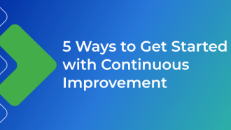 5 Ways to Get Started With Continuous Improvement