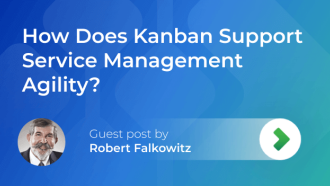 How Does Kanban Support Service Management Agility?