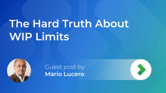 The Hard Truth About WIP Limits