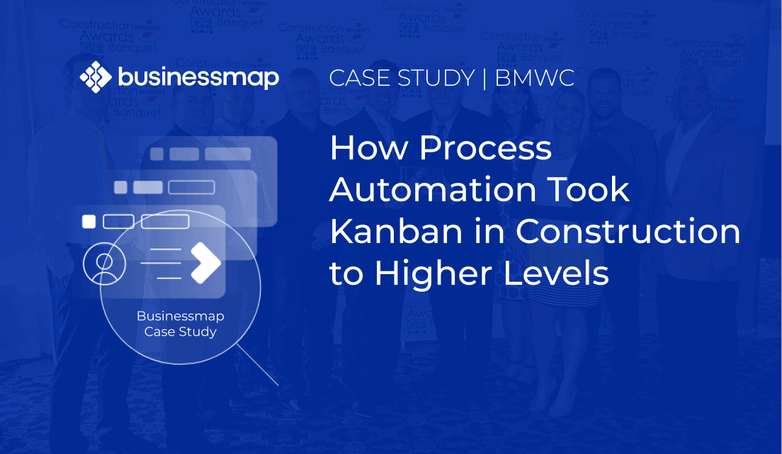 BMWC Case Study: How Process Automation Took Kanban in Construction to Higher Levels