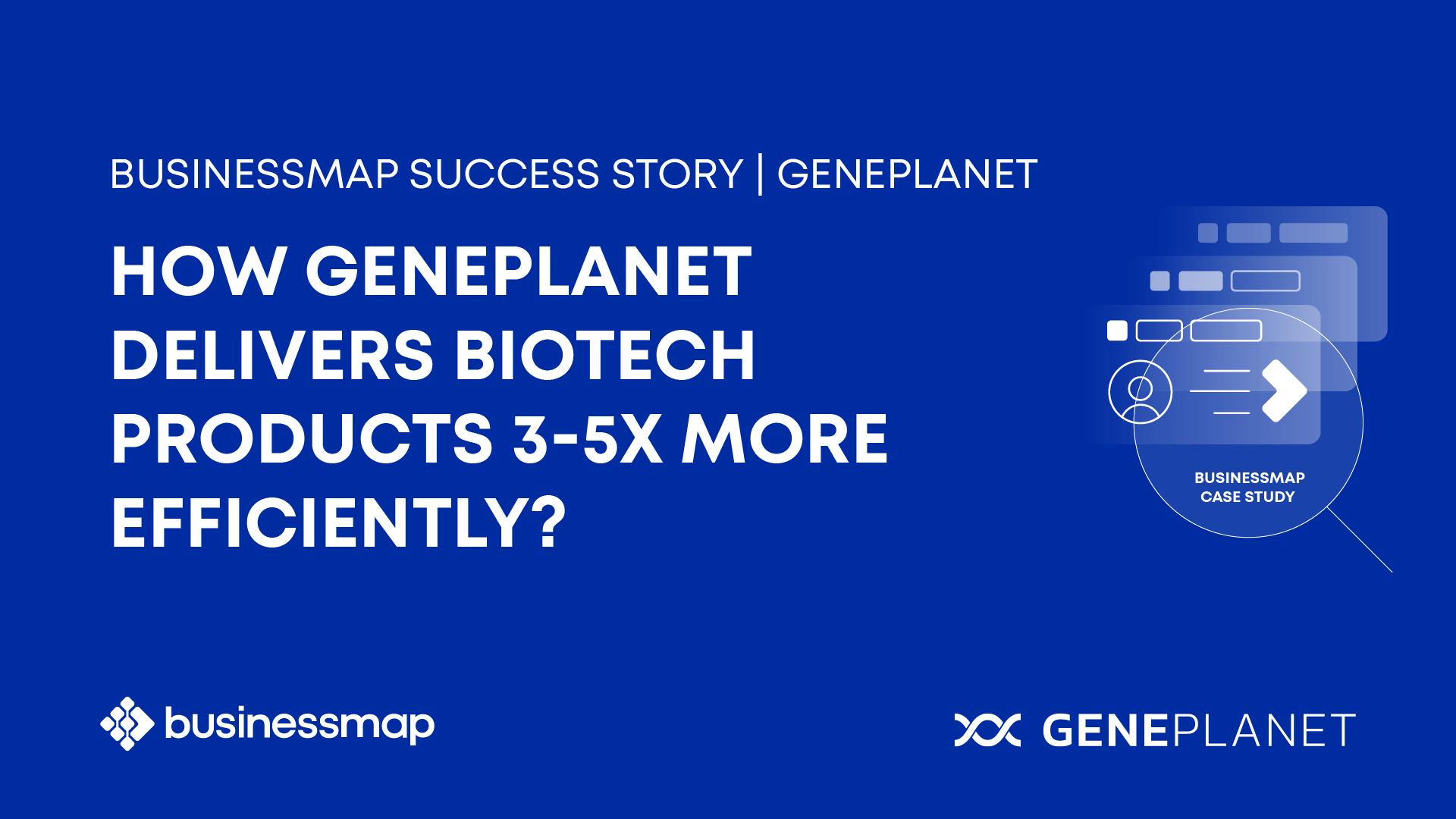 GENEPLANET: Delivering Biotech Product 5x More Efficiently 