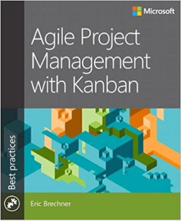 Agile Project Management with Kanban by Eric Brechner