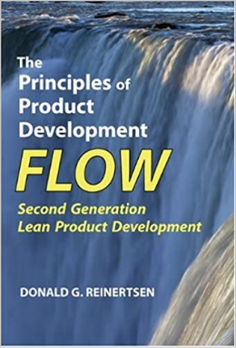 Principle of Product Development Flow by Donald Reinertsen